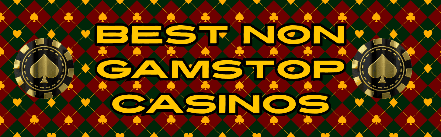 Exploring Casinos Not Registered on GamStop -1407086433