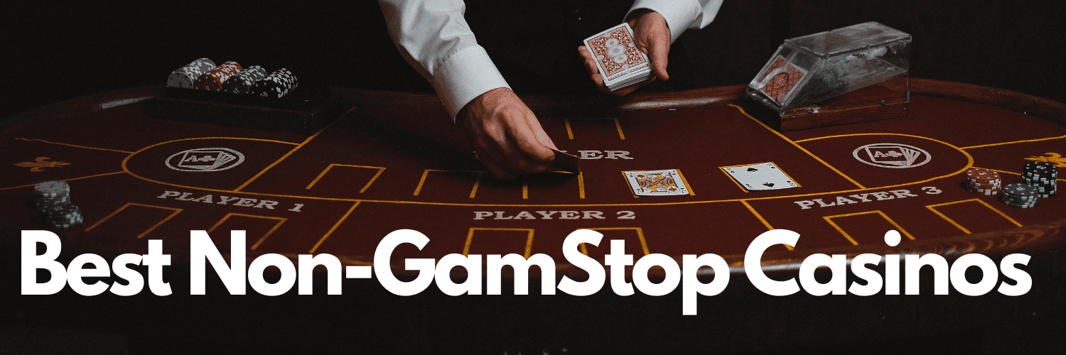 Find the Best Casinos That Aren't on GamStop Find the Best Casinos That Aren't on GamStop