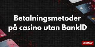 Svenska Casino Utan BankID - En Guide Till Spelandet Svenska Casino Utan BankID - En Guide Till Spelandet