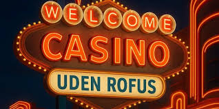 Udenlandske Casinoer Uden ROFUS En Guide til Spiloplevelser -249302823 Udenlandske Casinoer Uden ROFUS En Guide til Spiloplevelser -249302823